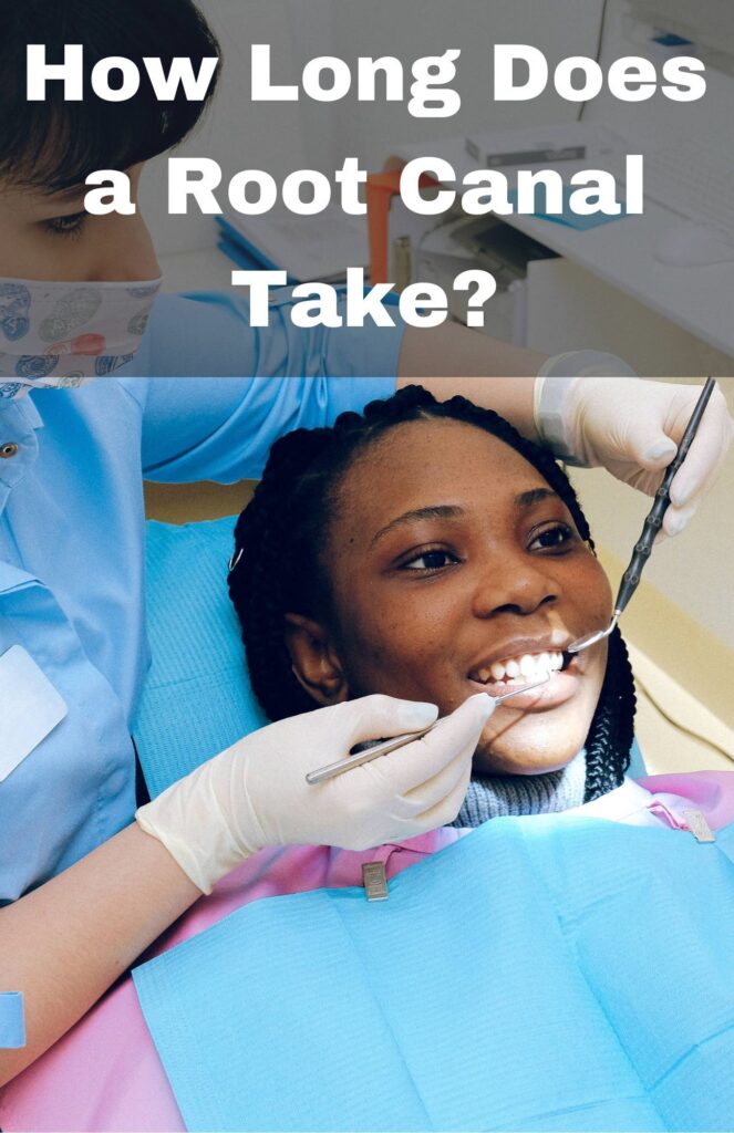 how long does a root canal take